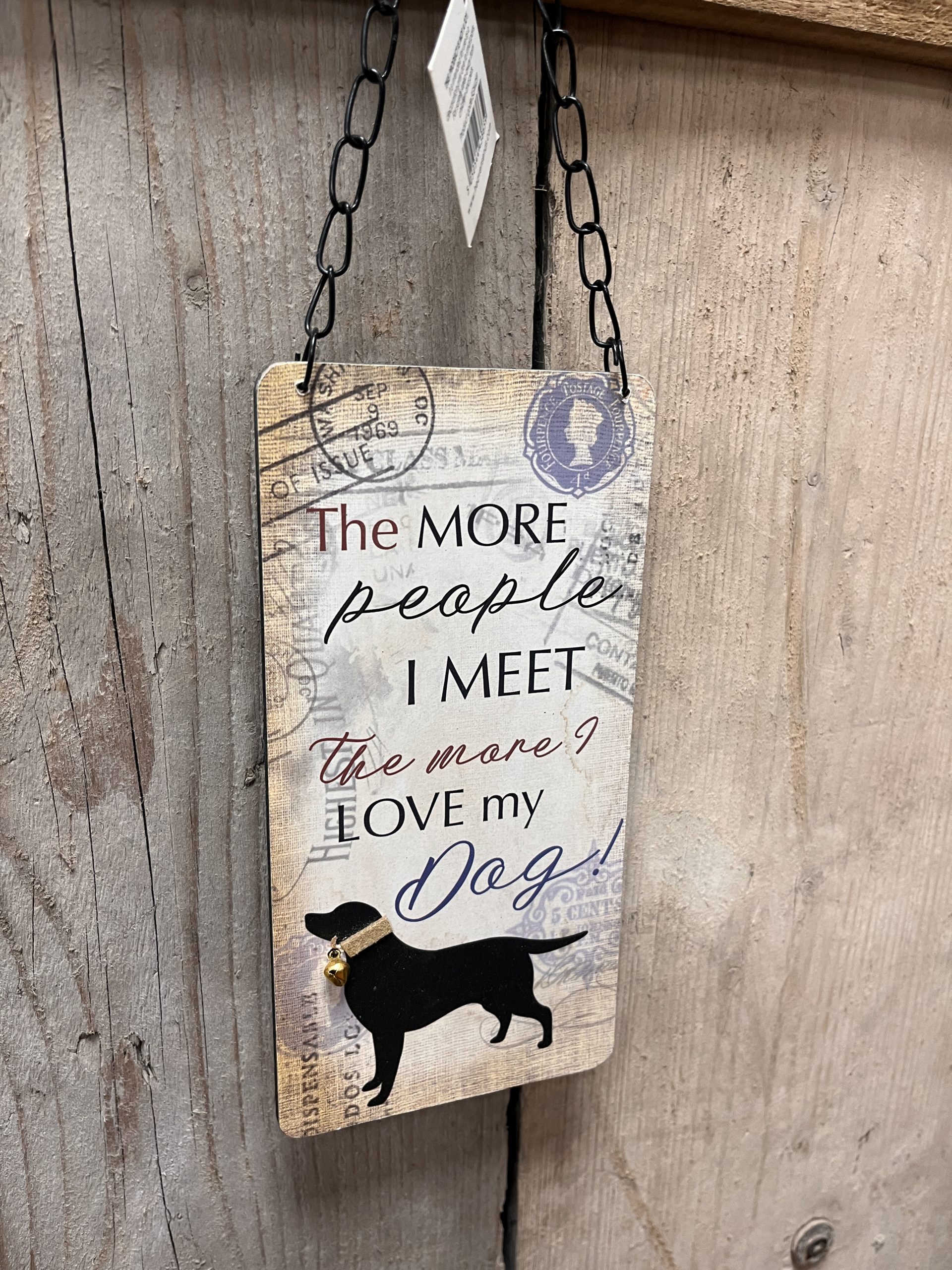 The more people I meet, the more I love my dog, Hanging Plaque